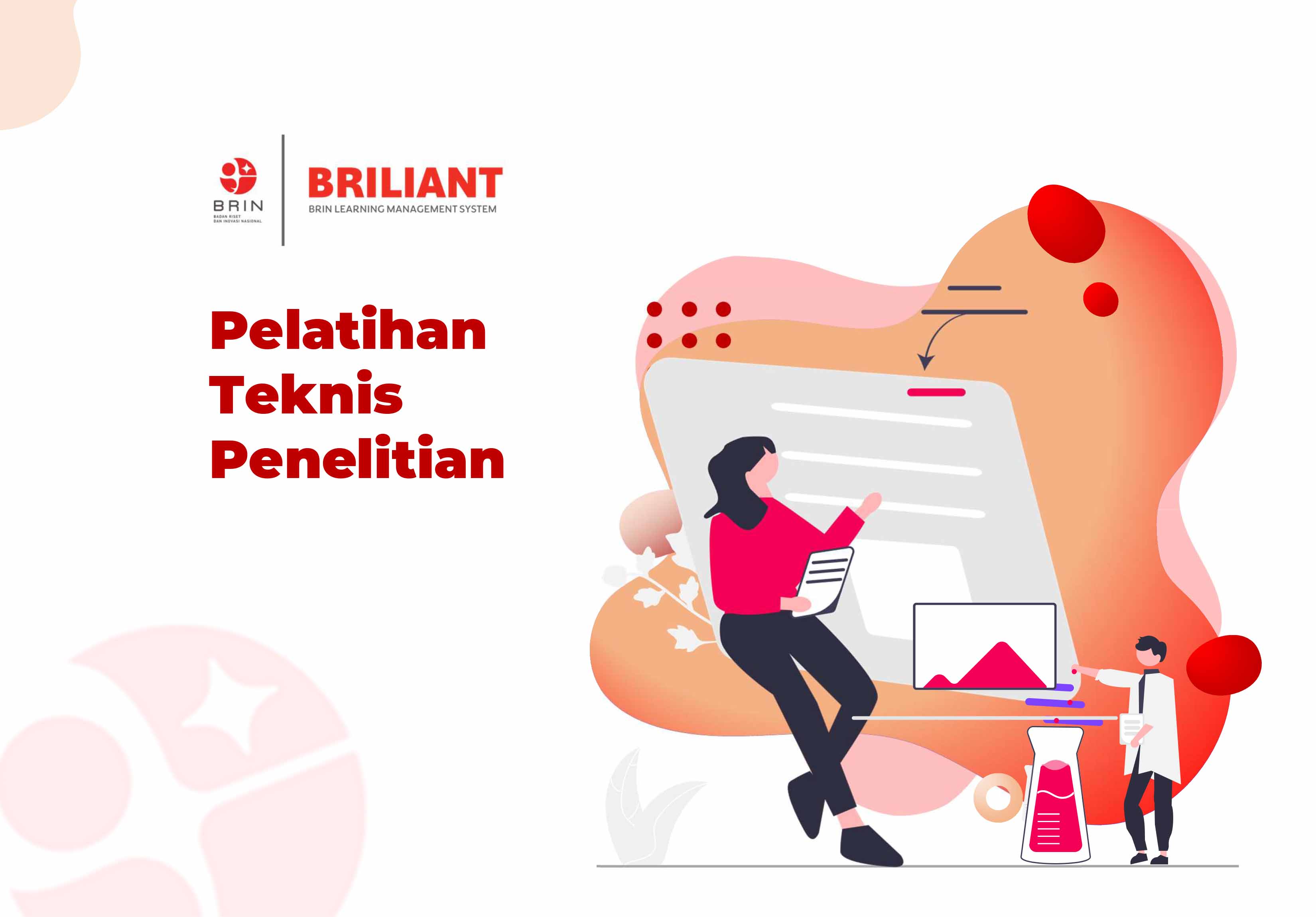 KELAS:  Pelatihan Teknis Penelitian