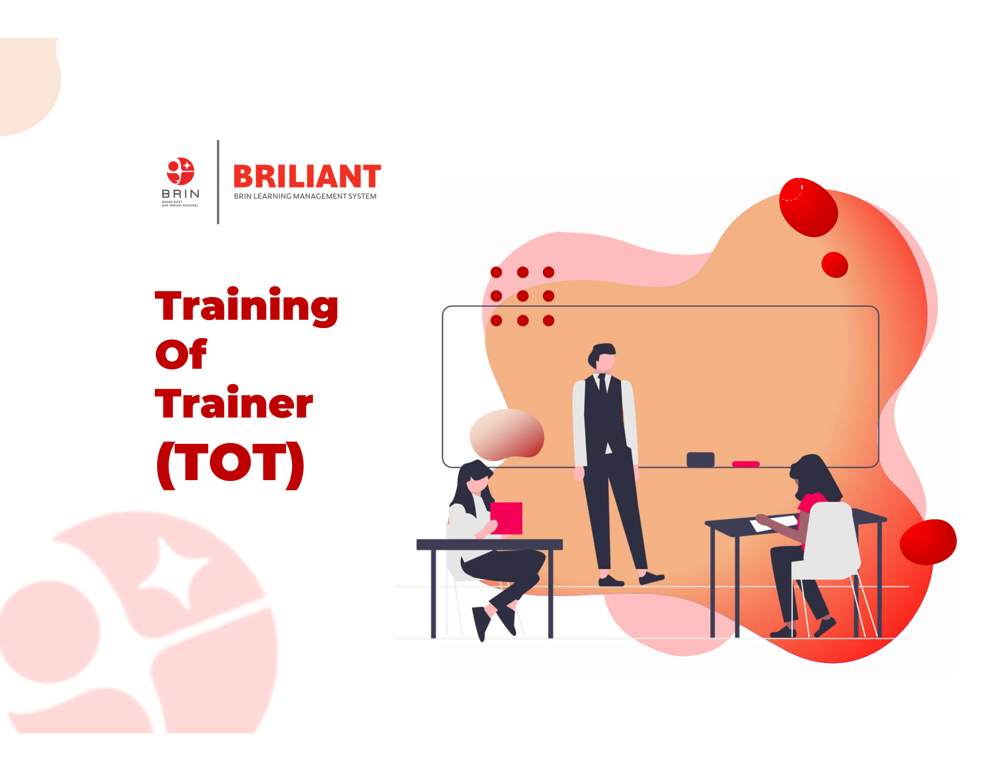 Training Of Trainer (TOT)