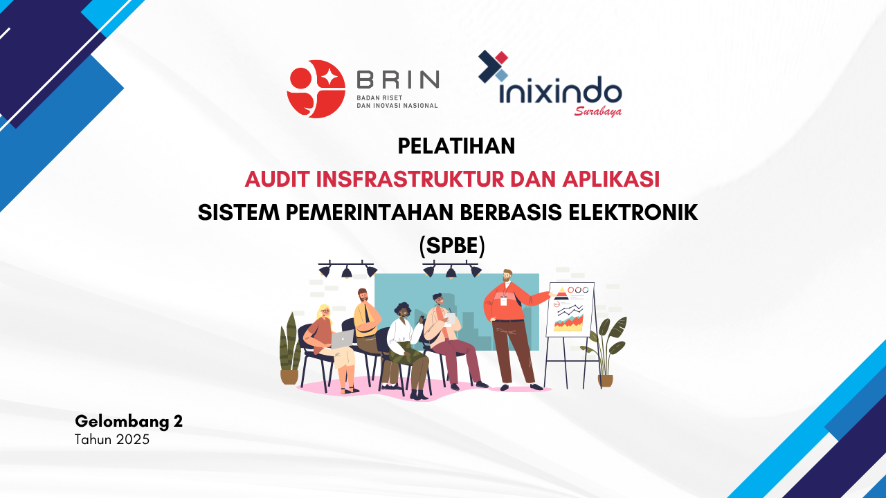 Kelas: Pelatihan SPBE Terlisensi Inixindo Gel. 2 Tahun 2025