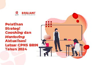 Kelas: Pelatihan Strategi Coaching dan Mentoring Aktualisasi Latsar CPNS BRIN Tahun 2024 