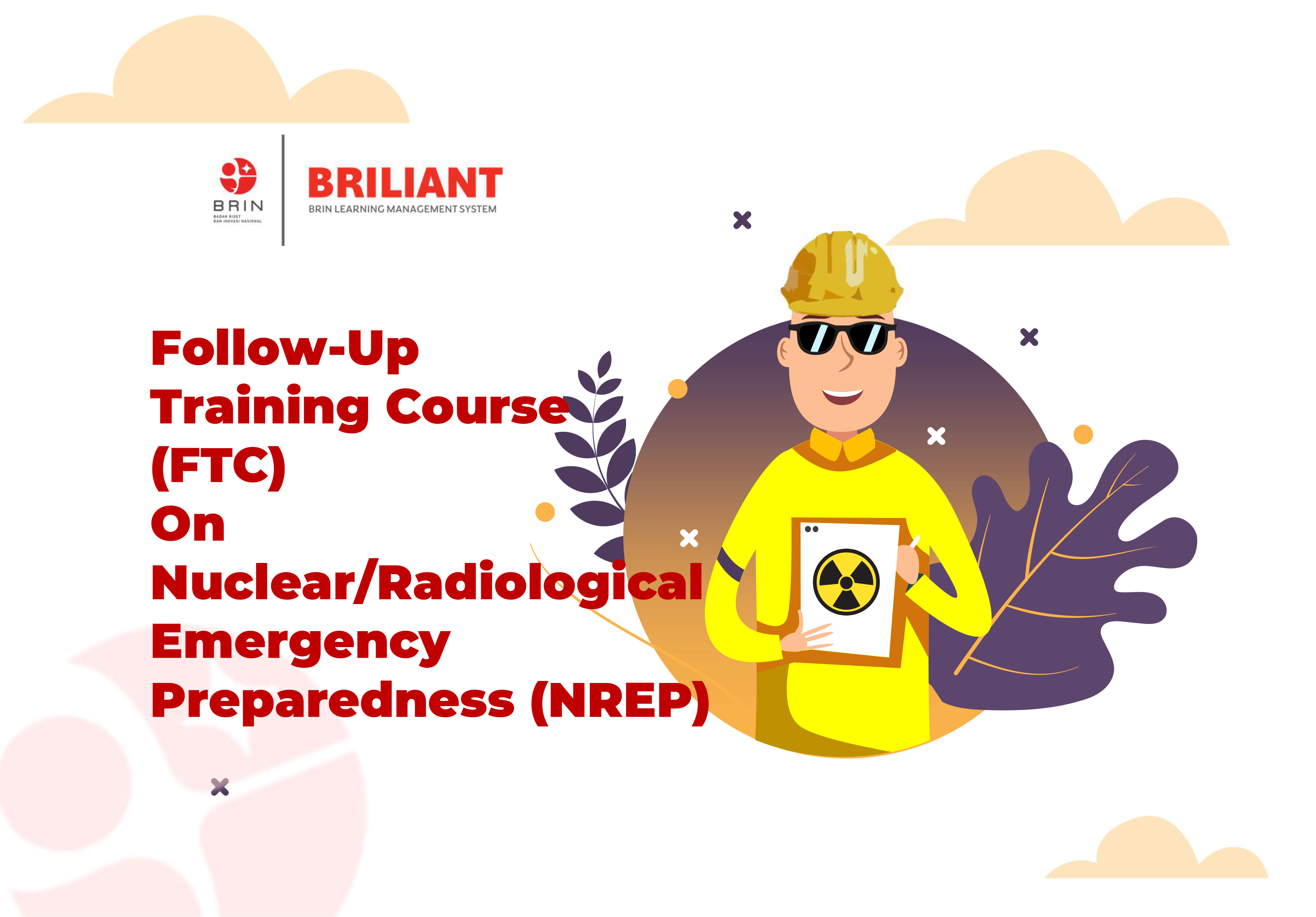 Class: Follow-Up Training Course (FTC) On Nuclear/Radiological  Emergency Preparedness (NREP) 2025