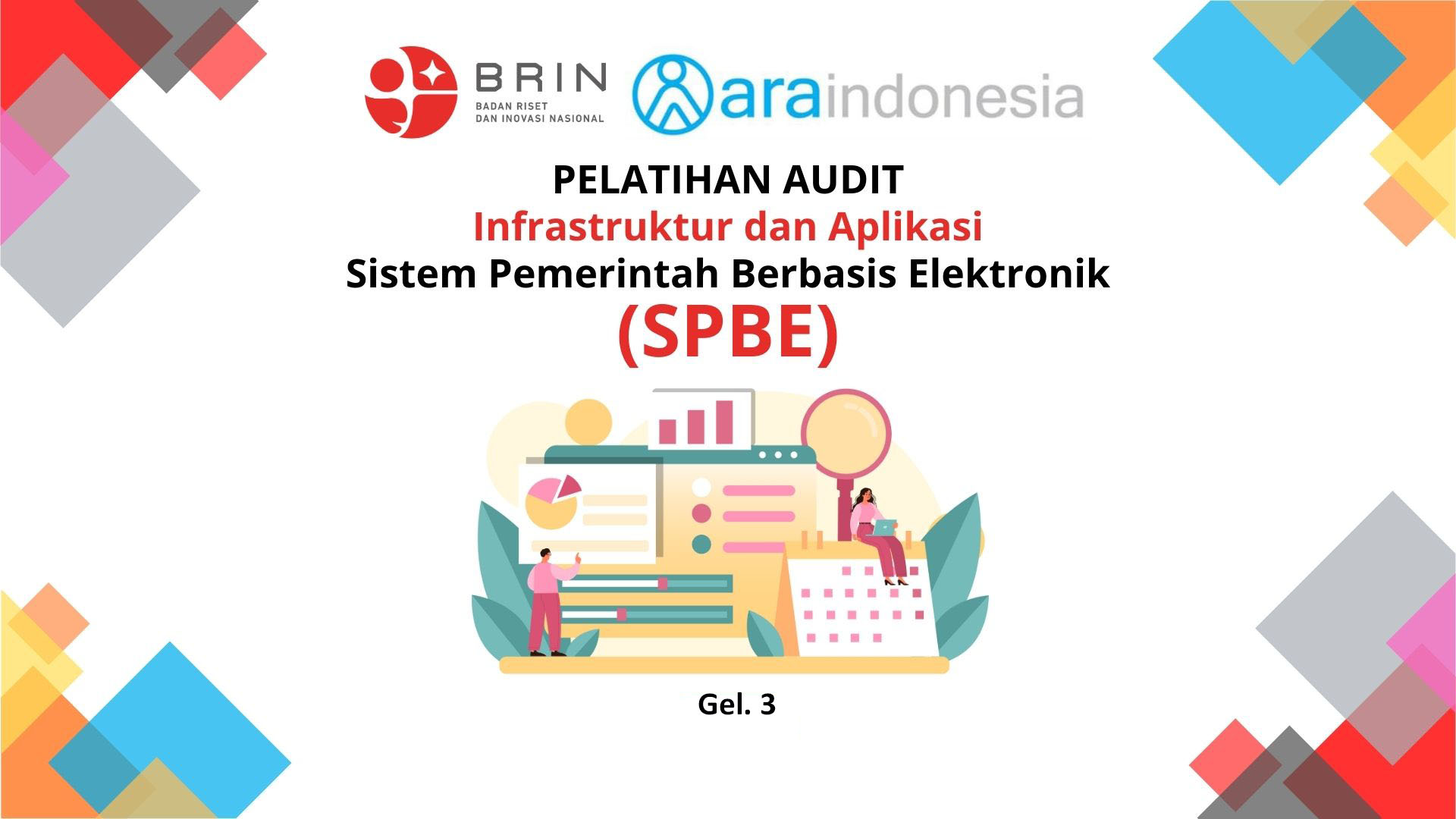Pelatihan SPBE Terlisensi PT Ara Indonesia Gel. 3 Tahun 2025