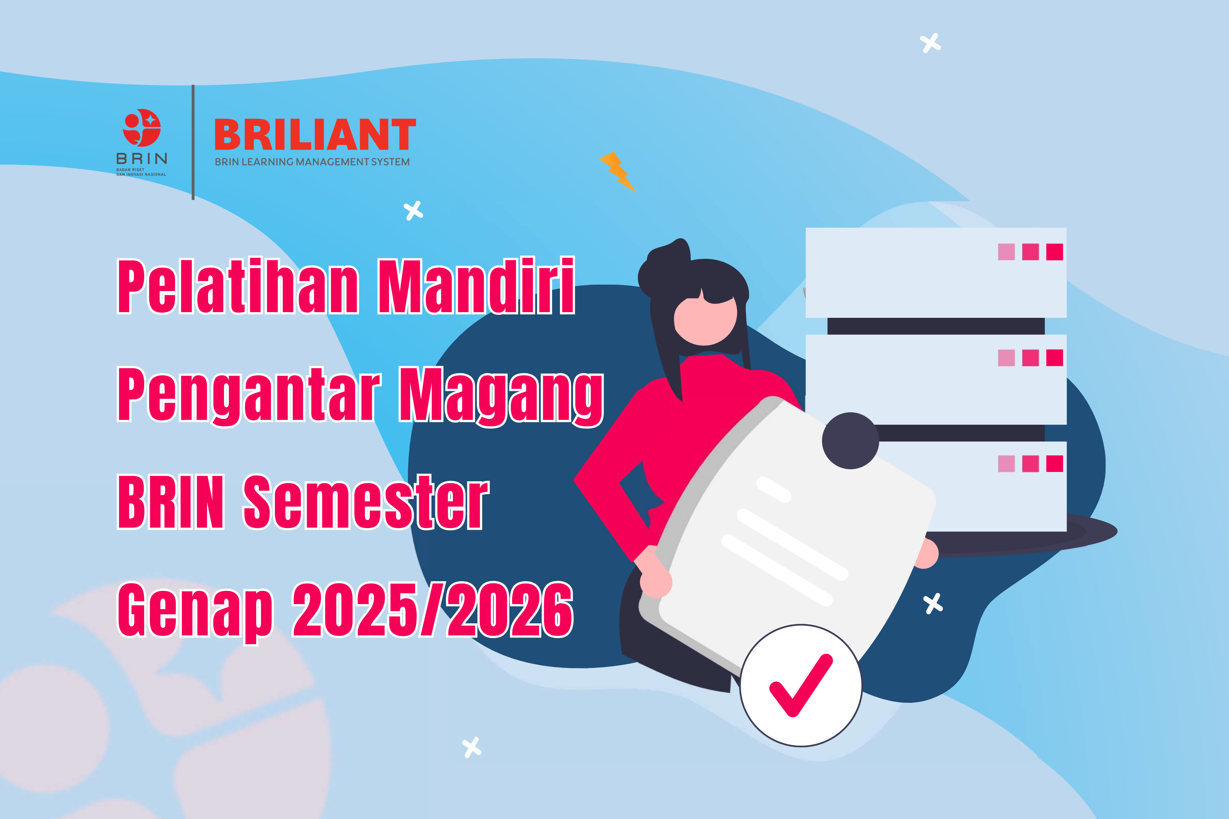 Kelas: Pelatihan Mandiri Pembekalan Magang BRIN  Semester Genap 2025/2026