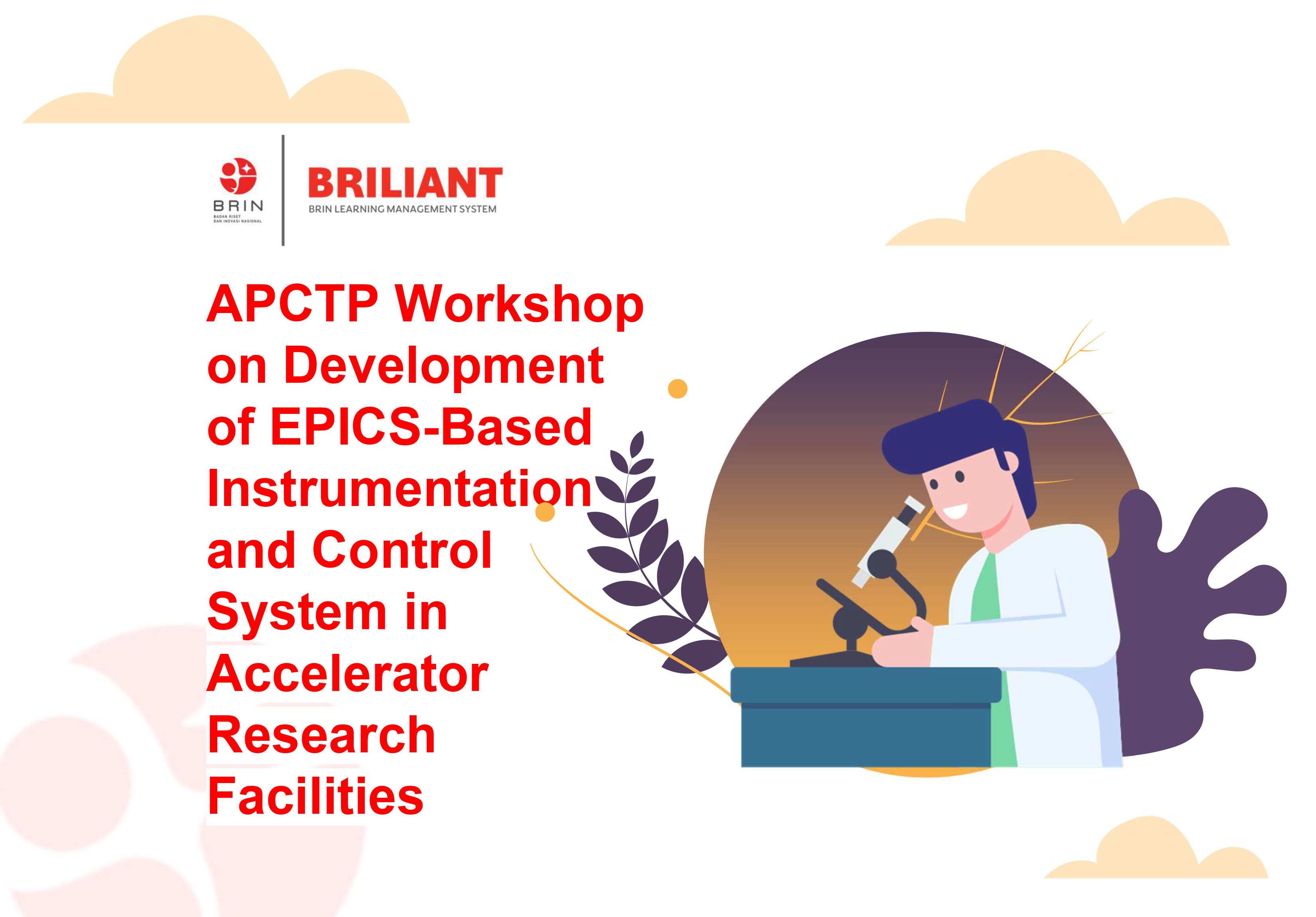 Class APCTP Workshop on Development of EPICS-Based Instrumentation and Control System in Accelerator Research Facilities.