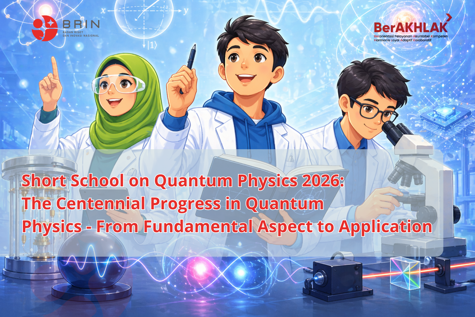 Class: Short School on Quantum Physics 2026: The Centennial Progress in Quantum Physics - From Fundamental Aspect to Application