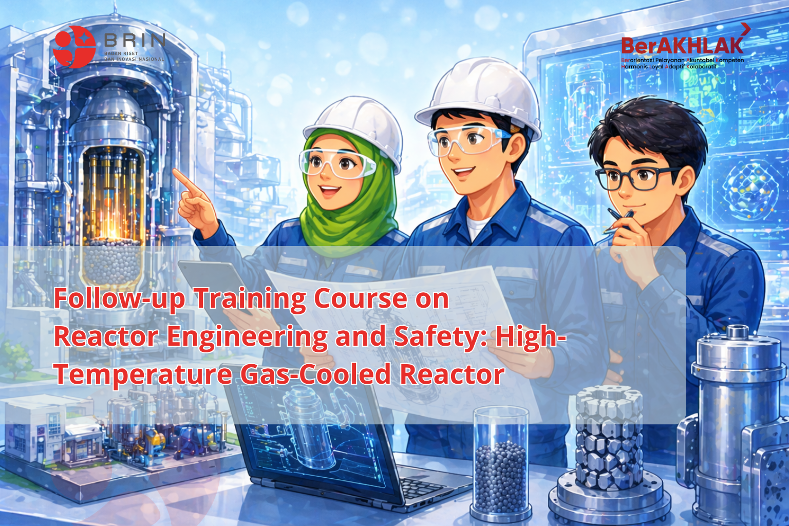 Class: FTC on Reactor Engineering and Safety: High-Temperature Gas-Cooled Reactor