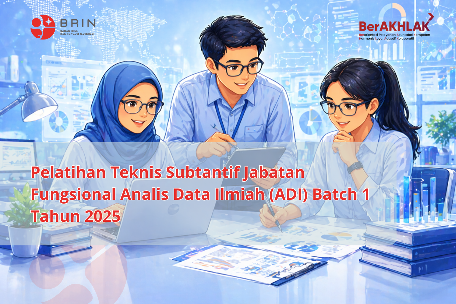 Kelas: Pelatihan Teknis Substantif Jabatan Fungsional Analis Data Ilmiah (ADI) Batch 1 Tahun 2026