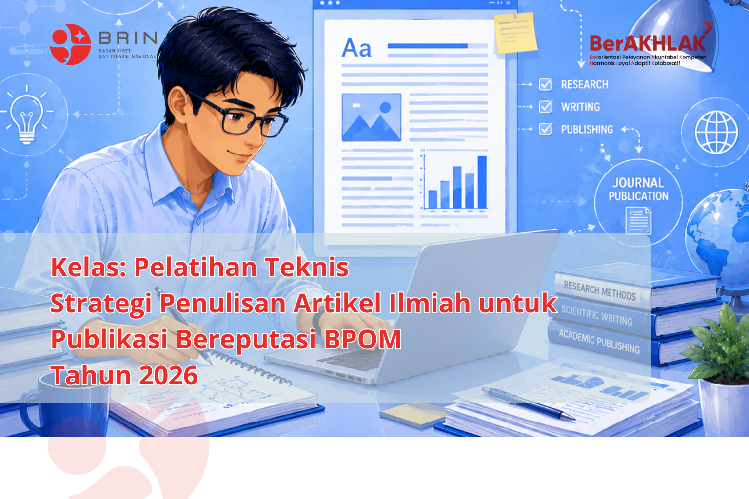 Pelatihan Teknis Strategi Penulisan Artikel Ilmiah untuk Publikasi Bereputasi  BPOM