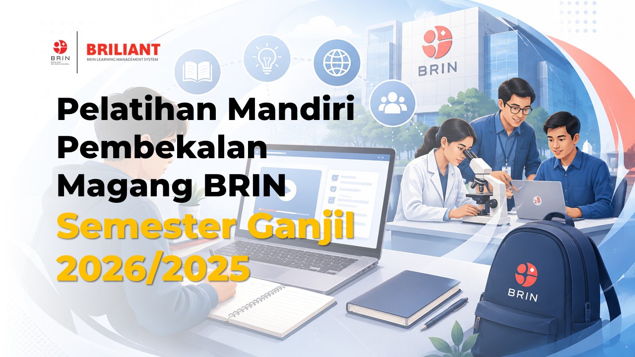 Pelatihan Mandiri Pembekalan Magang BRIN  Semester Ganjil 2026/2027