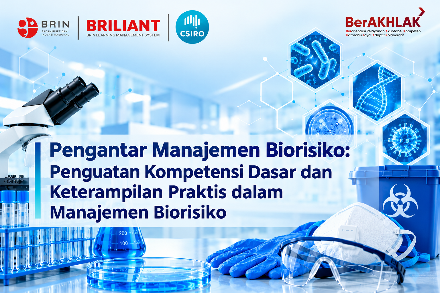 Pelatihan Pengantar Manajemen Biorisiko: Penguatan Kompetensi Dasar dan Keterampilan Praktis dalam Manajemen Biorisiko