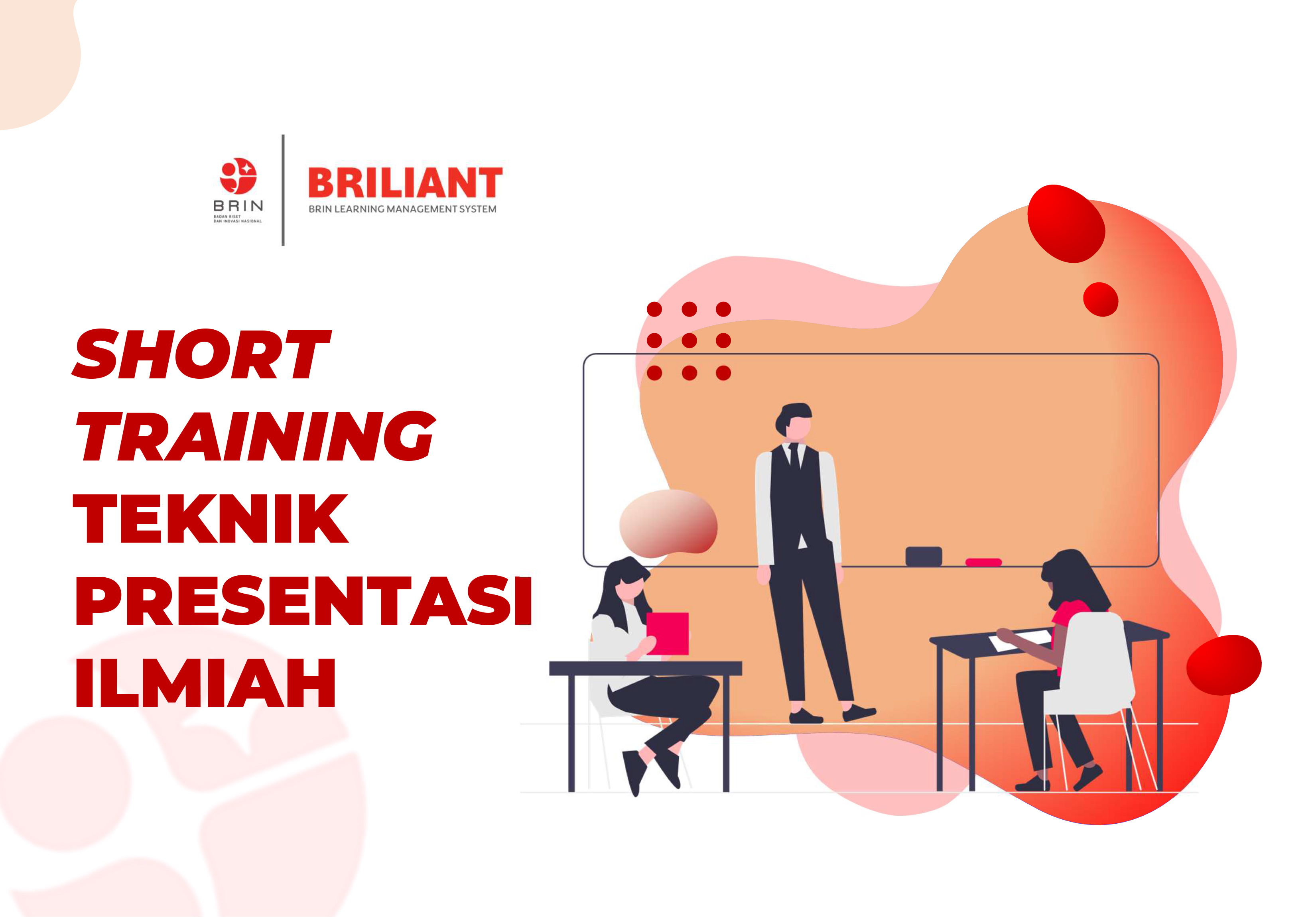 KELAS: Short Training Teknik Presentasi Ilmiah